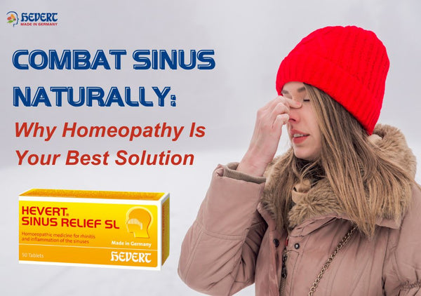 Combat Sinus Infections Naturally: Why Homeopathy Is Your Best Solution