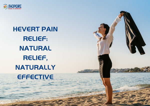 Hevert Pain Relief: A Homeopathic Approach to Managing Discomfort